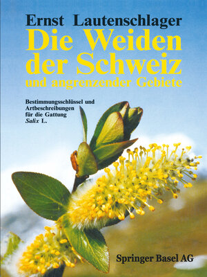 cover image of Die Weiden der Schweiz und angrenzender Gebiete